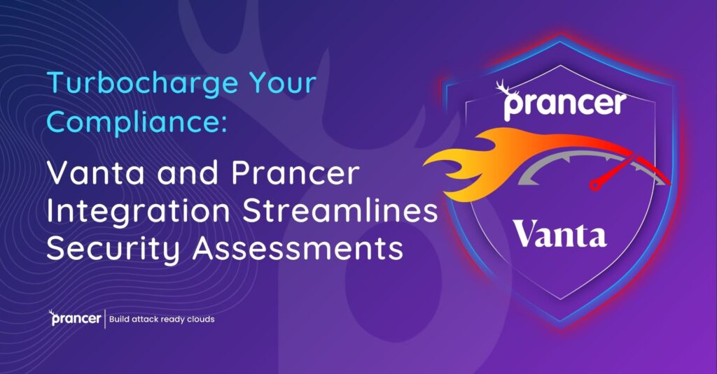 Vanta and Prancer Integration