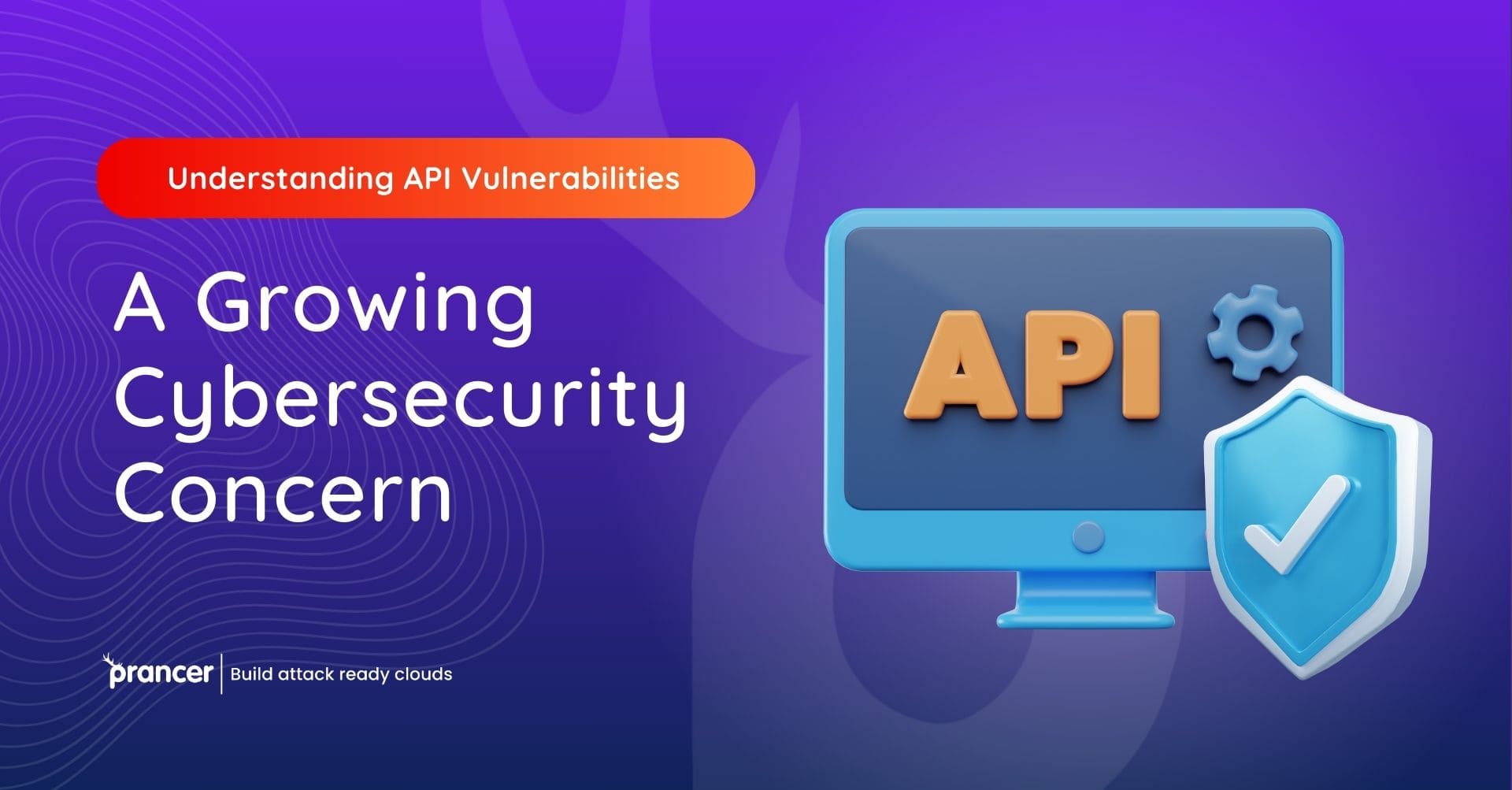 Understanding API Vulnerabilities